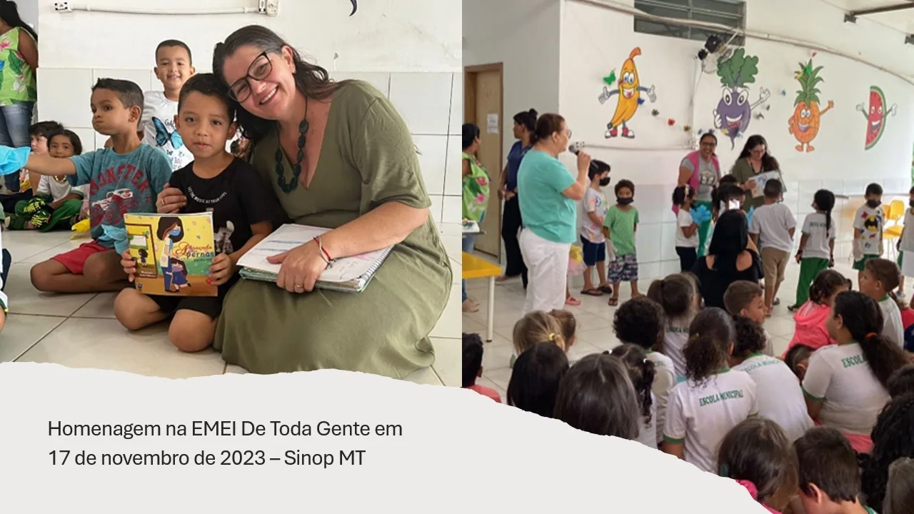 Homenagem na EMEI De Toda Gente - Sinop/MT